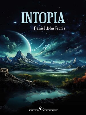 cover image of Intopia--Die Ankunft